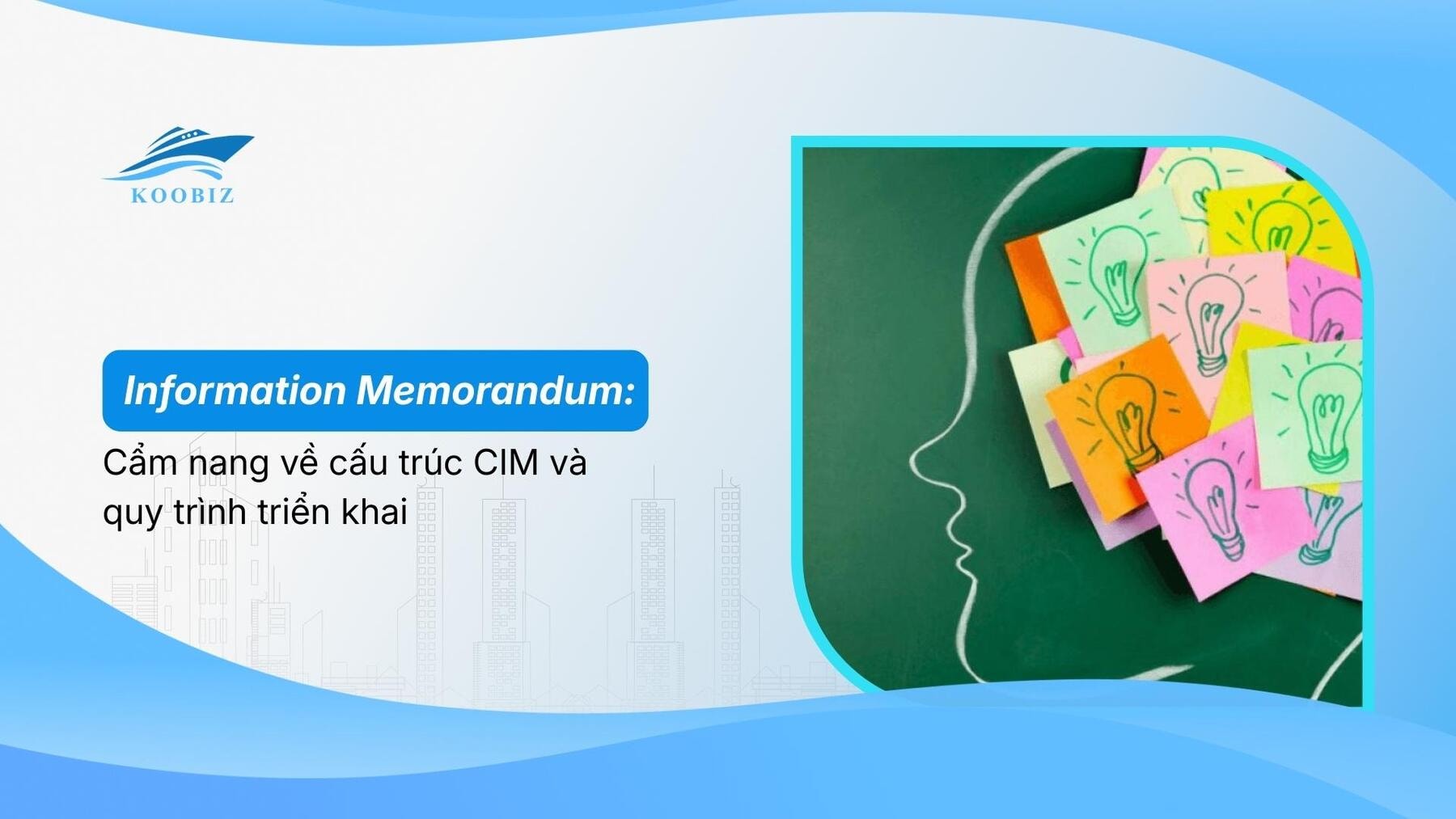 Information Memorandum: Cẩm nang về cấu trúc CIM và quy trình triển khai