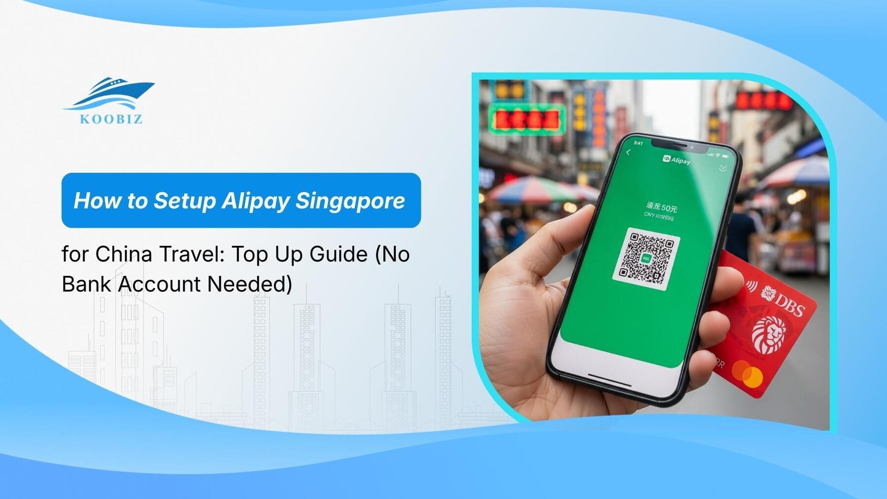 How to Setup Alipay Singapore for China Travel: Top Up Guide (No Bank Account Needed)