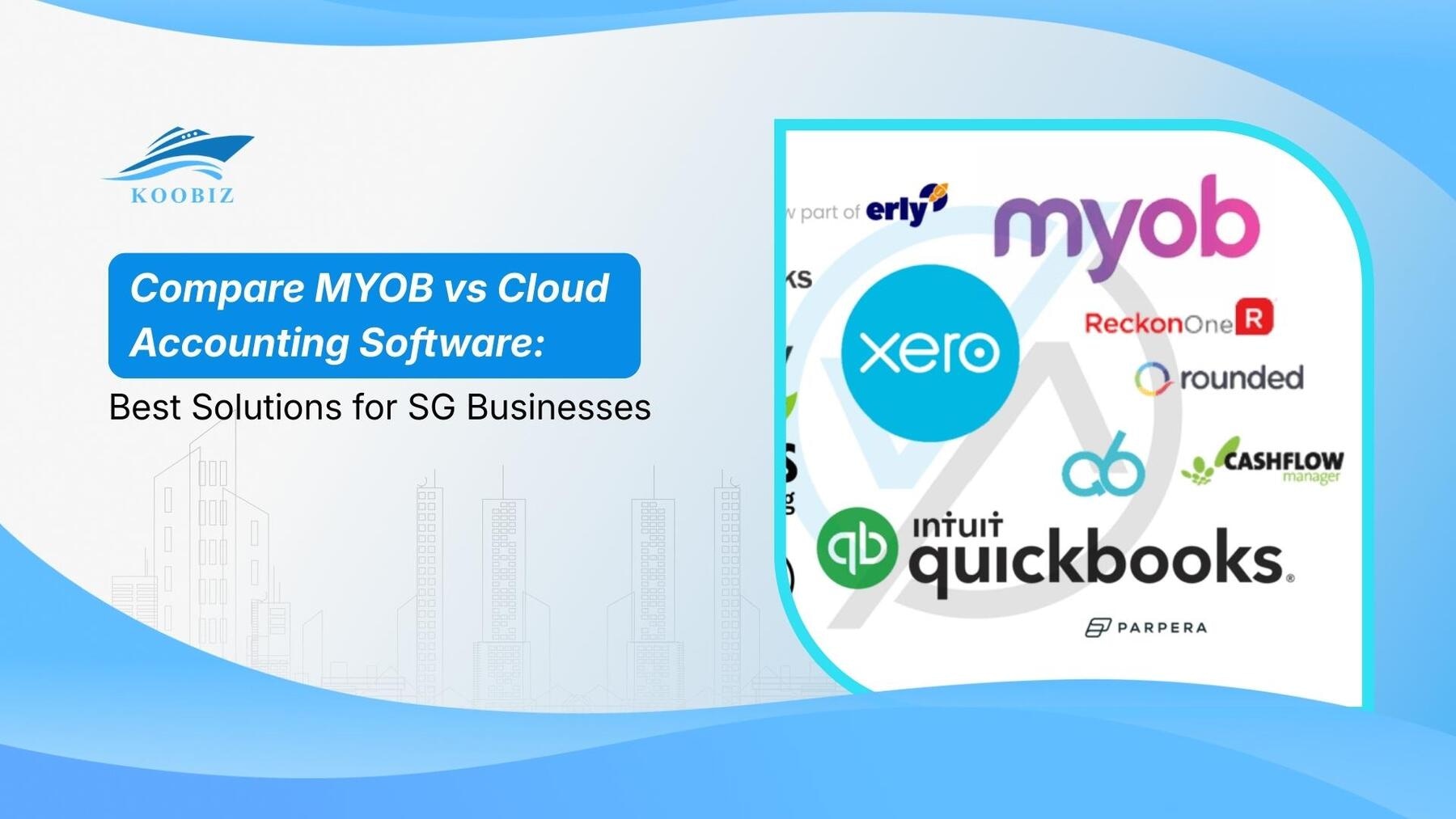 Compare MYOB vs Cloud Accounting Software: Best Solutions for SG Businesses