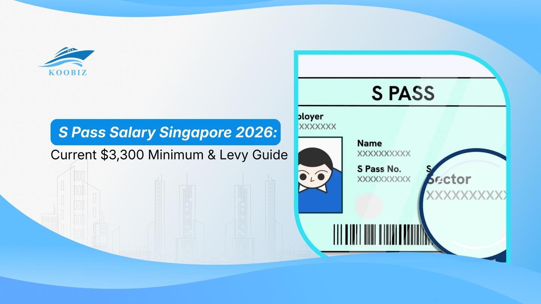S Pass Salary Singapore 2026: Current $3,300 Minimum & Levy Guide